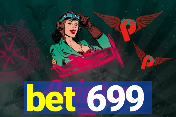 bet 699