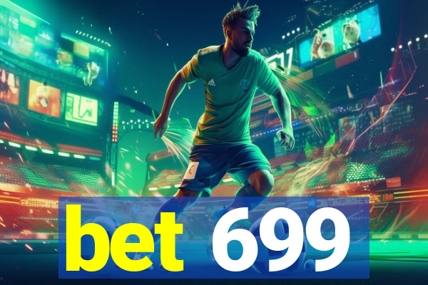 bet 699