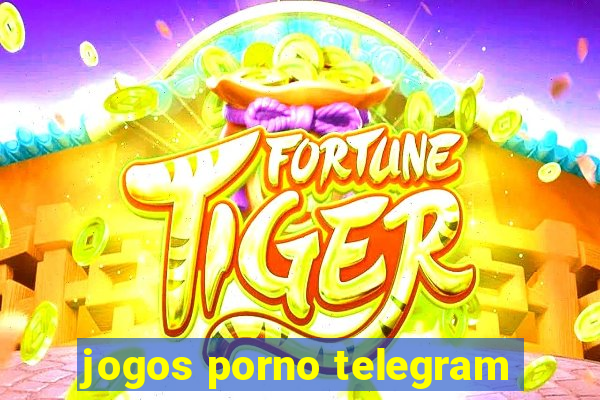 jogos porno telegram
