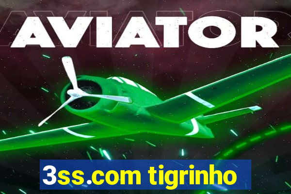 3ss.com tigrinho