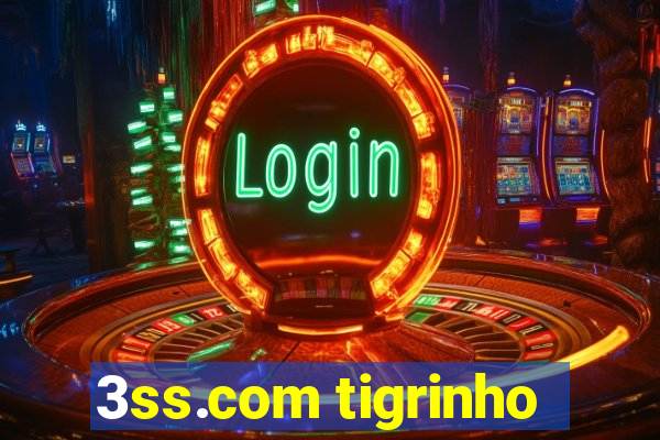 3ss.com tigrinho