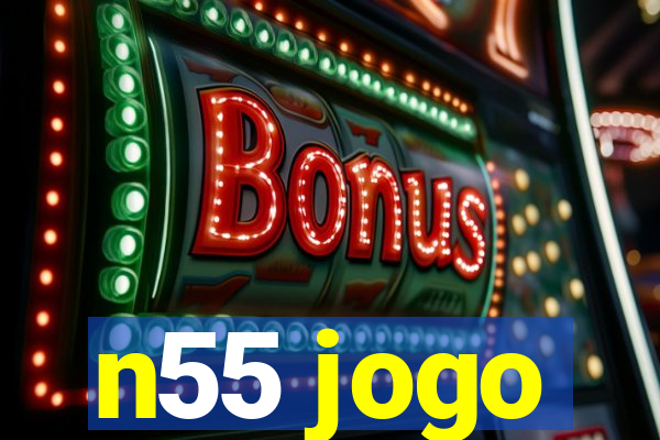 n55 jogo