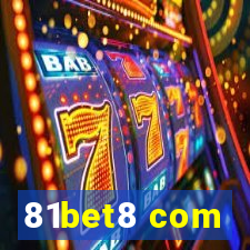 81bet8 com