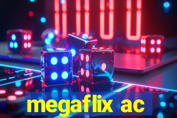 megaflix ac