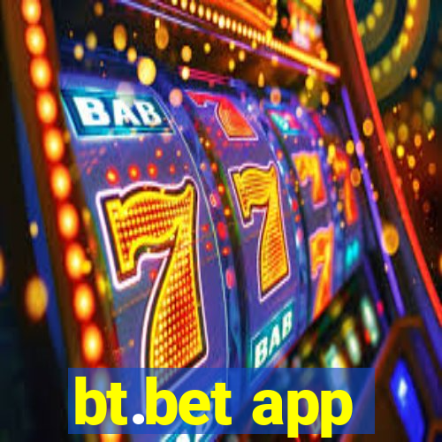 bt.bet app