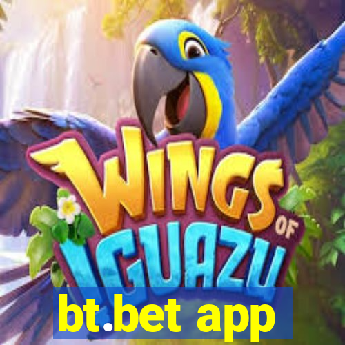 bt.bet app