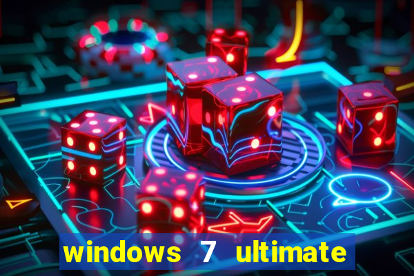 windows 7 ultimate 32 bits download iso