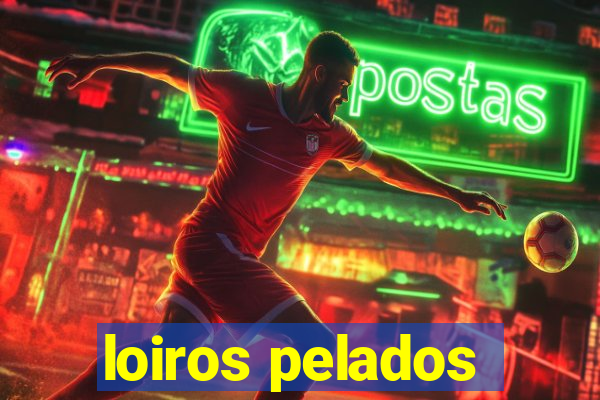 loiros pelados