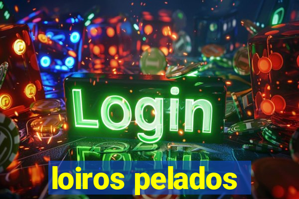 loiros pelados