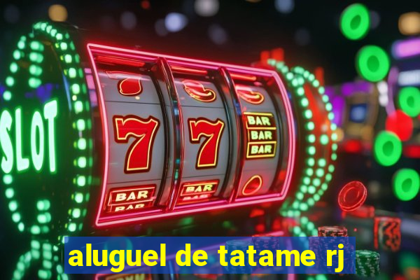 aluguel de tatame rj