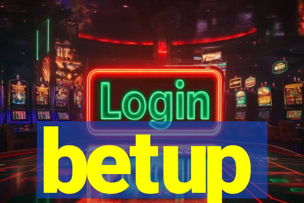 betup