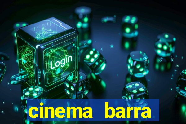 cinema barra shopping sul