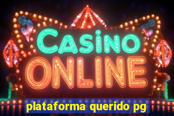 plataforma querido pg