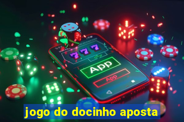 jogo do docinho aposta