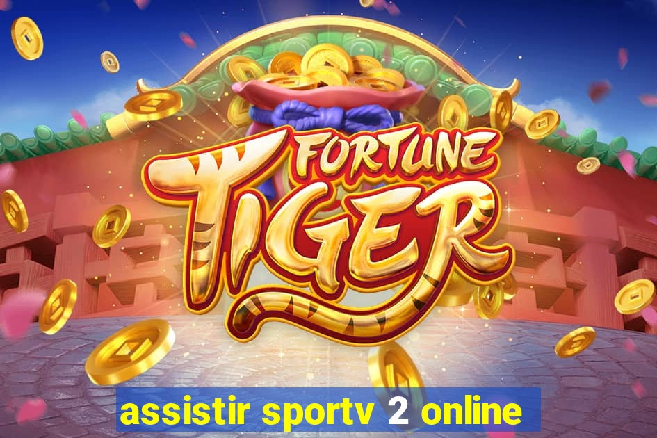 assistir sportv 2 online