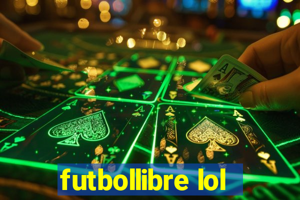 futbollibre lol