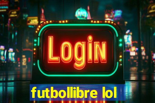 futbollibre lol