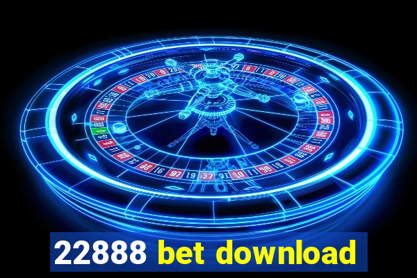 22888 bet download