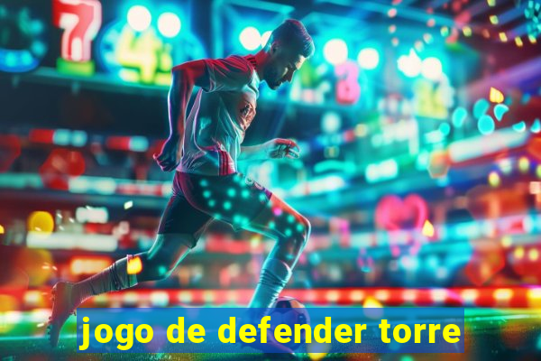 jogo de defender torre