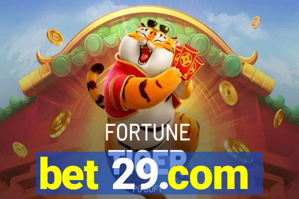bet 29.com