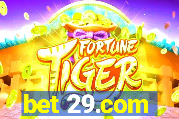 bet 29.com