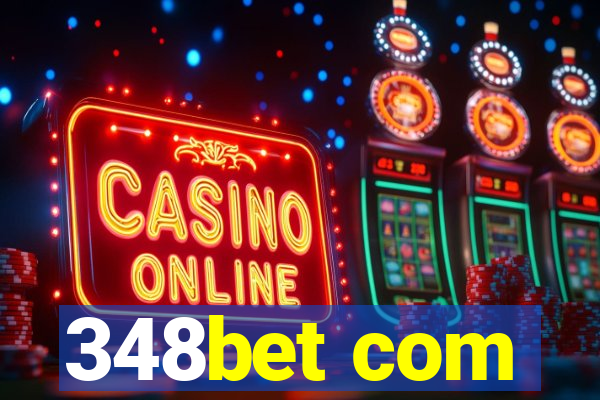 348bet com