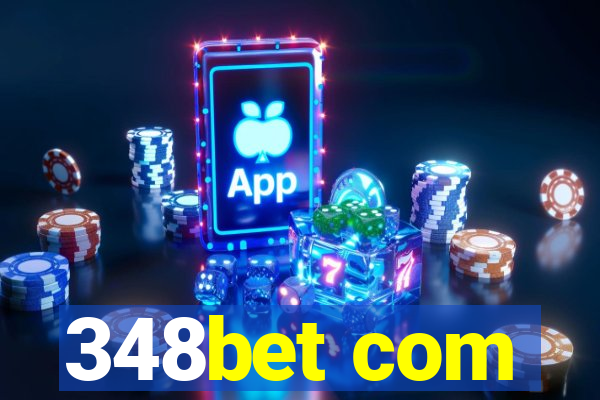 348bet com