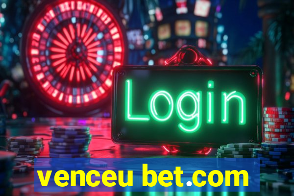venceu bet.com