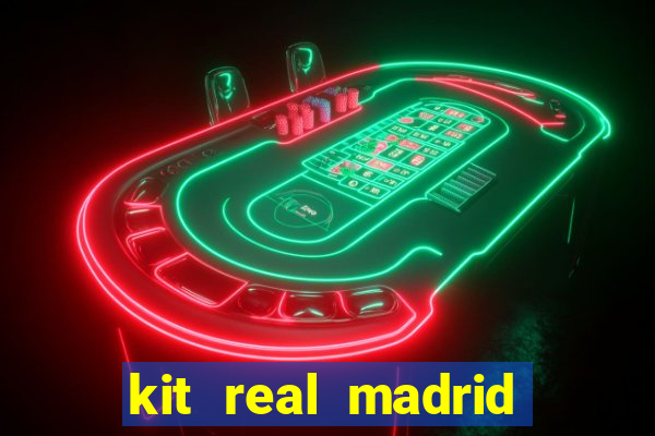 kit real madrid dls 18