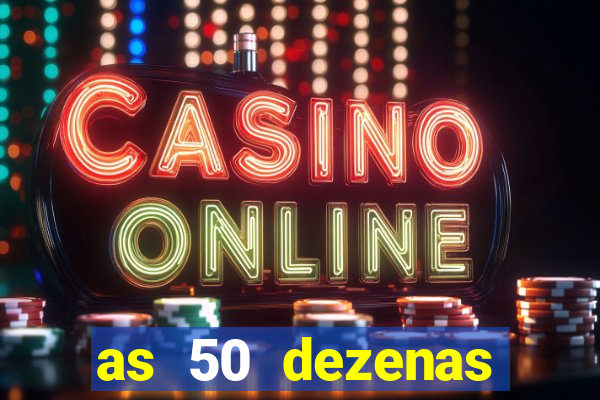 as 50 dezenas melhores de 20 pontos