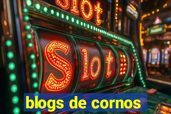 blogs de cornos