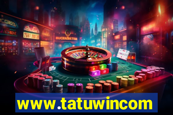 www.tatuwincom
