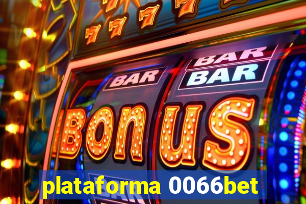 plataforma 0066bet
