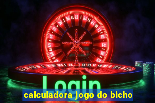 calculadora jogo do bicho
