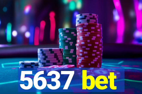 5637 bet