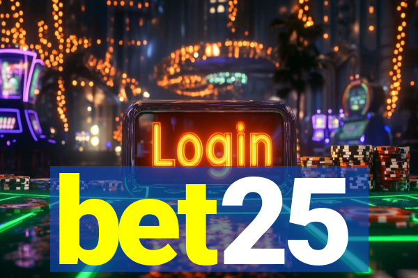 bet25
