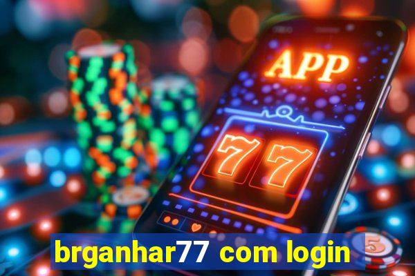 brganhar77 com login