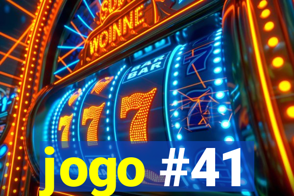 jogo #41
