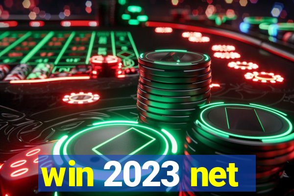 win 2023 net