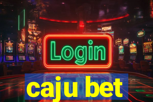 caju bet