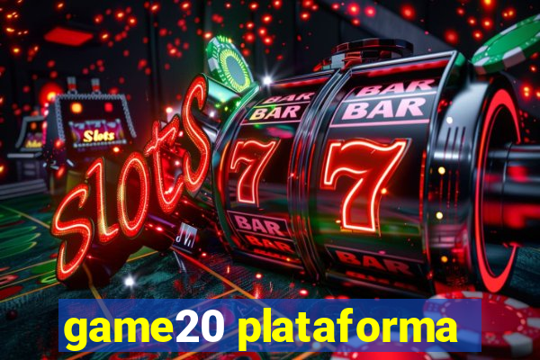 game20 plataforma