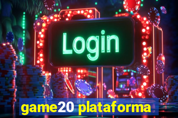 game20 plataforma