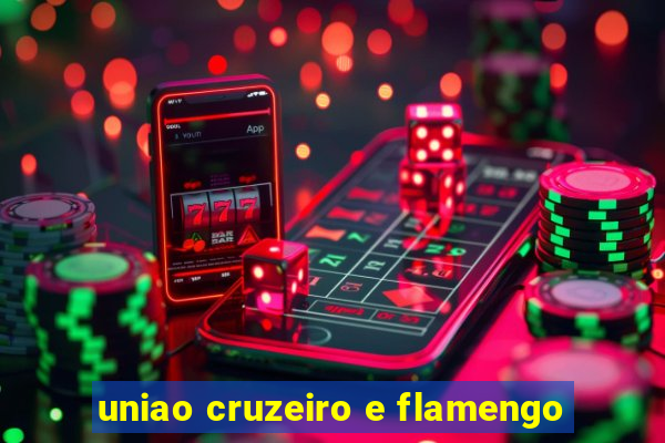 uniao cruzeiro e flamengo