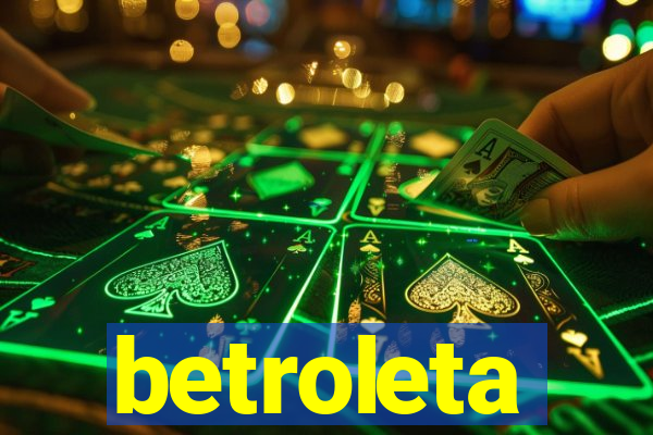 betroleta