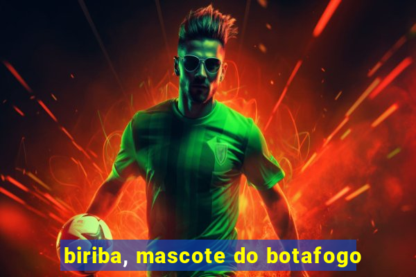 biriba, mascote do botafogo