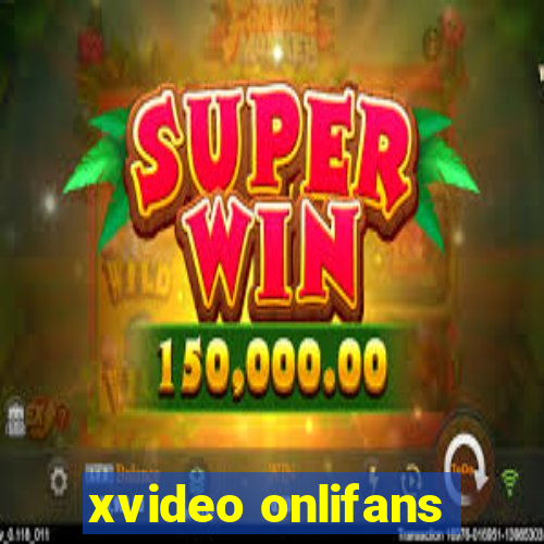 xvideo onlifans