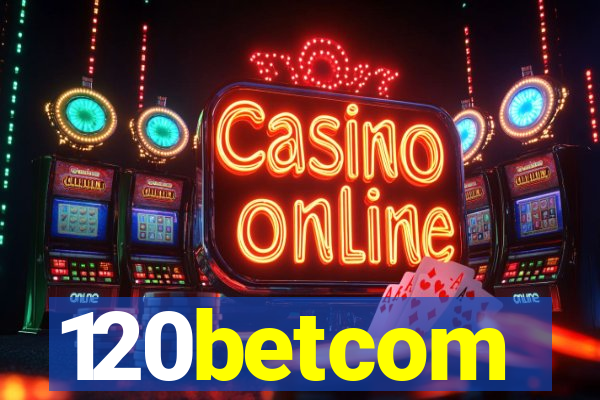 120betcom