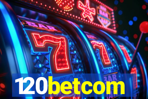 120betcom