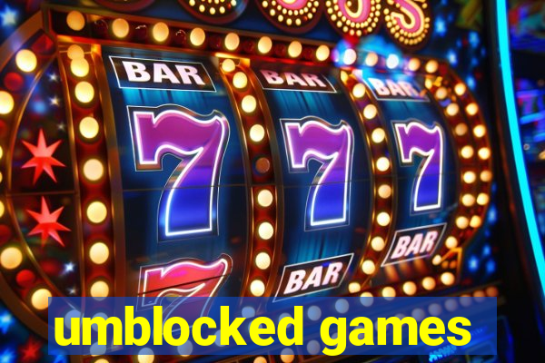 umblocked games