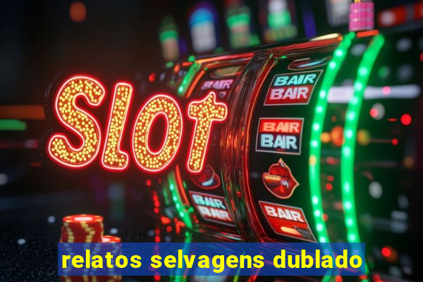 relatos selvagens dublado